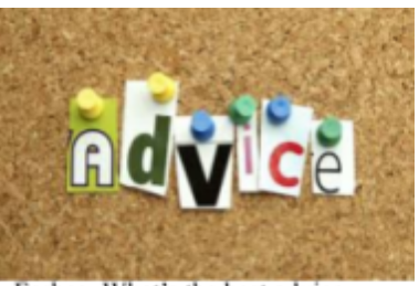 What's the Best Advice You've Had